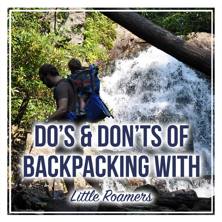 Backpacking Do's and Don'ts